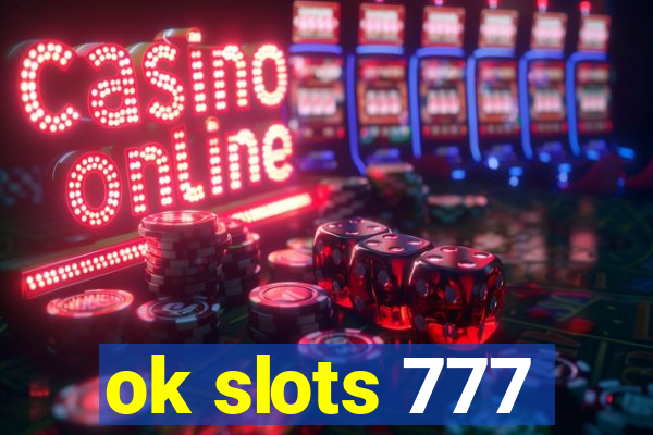 ok slots 777